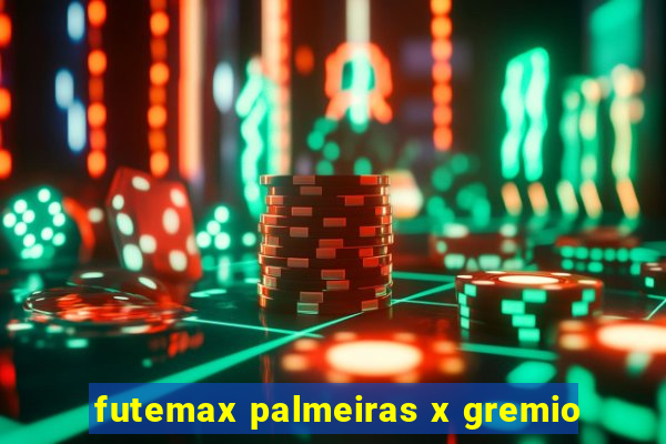 futemax palmeiras x gremio