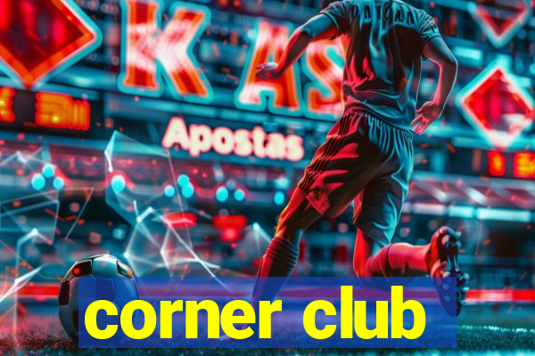 corner club