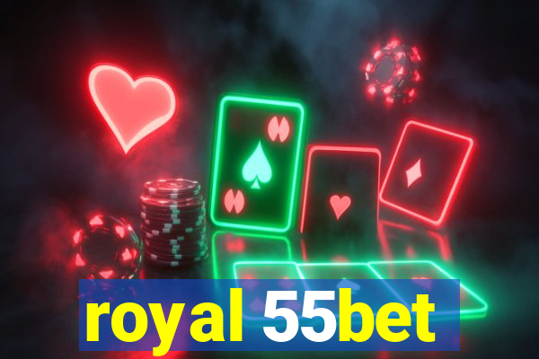 royal 55bet