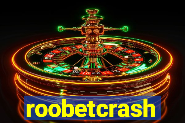 roobetcrash