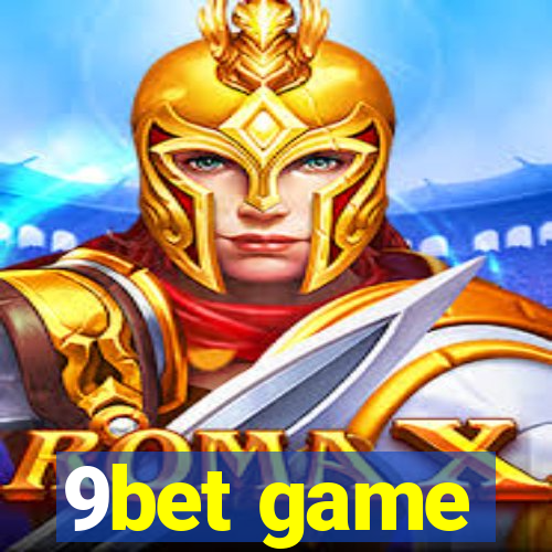 9bet game