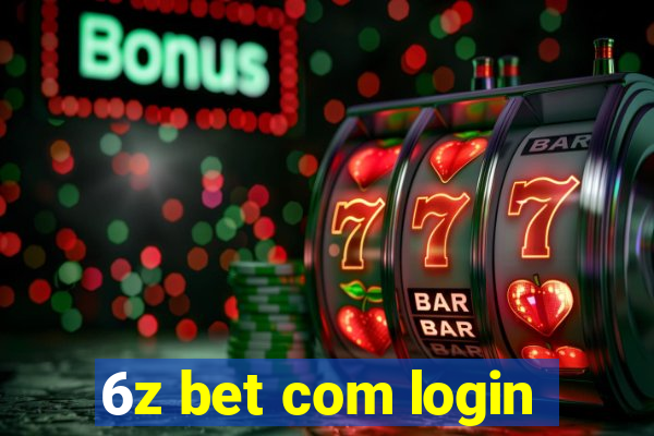 6z bet com login