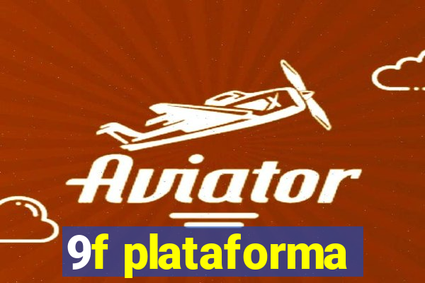 9f plataforma