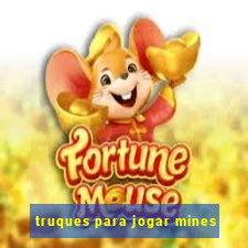 truques para jogar mines