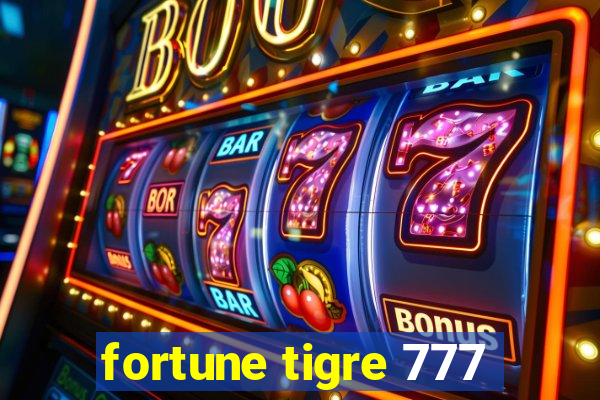 fortune tigre 777