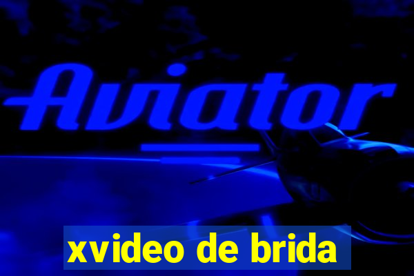 xvideo de brida