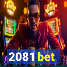 2081 bet