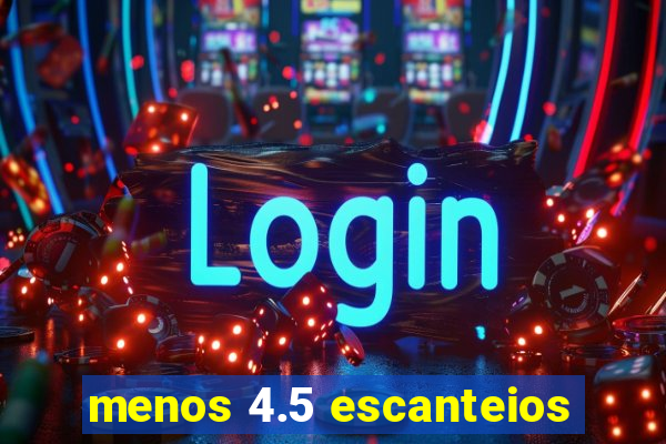 menos 4.5 escanteios