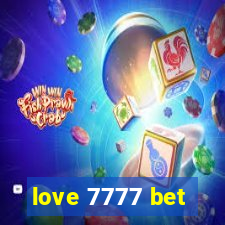 love 7777 bet