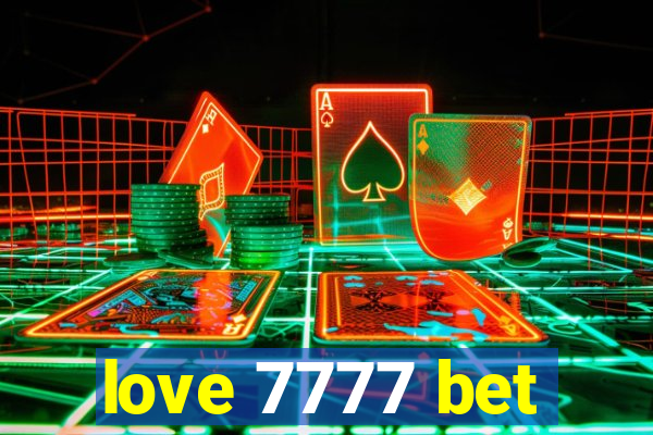 love 7777 bet