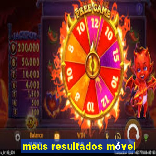 meus resultados móvel