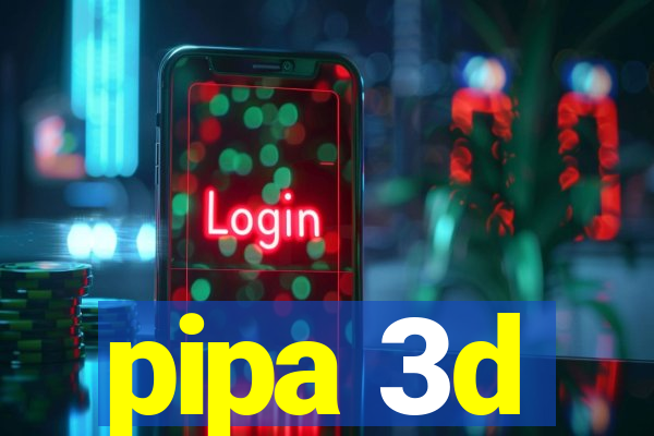 pipa 3d