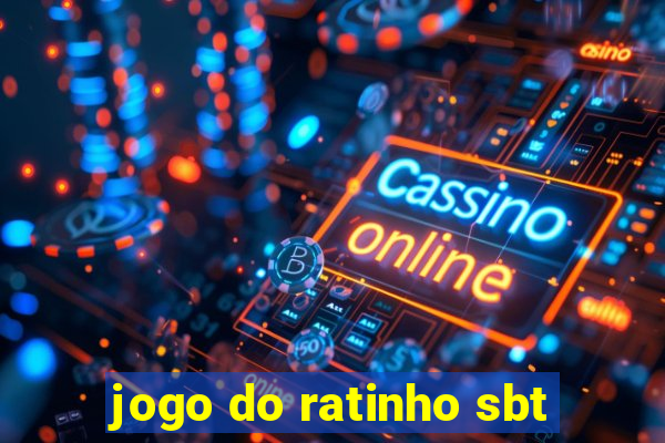 jogo do ratinho sbt