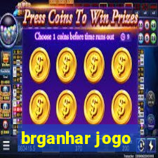 brganhar jogo