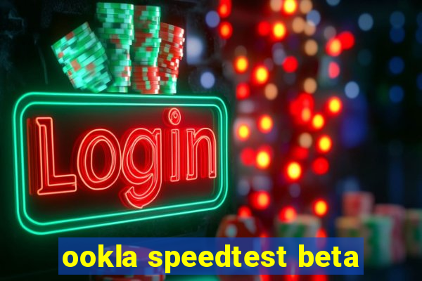 ookla speedtest beta