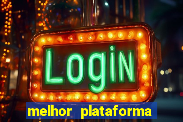 melhor plataforma de cassino online