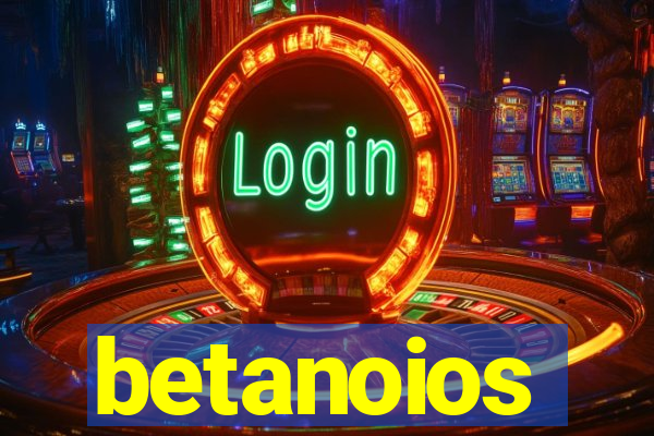 betanoios