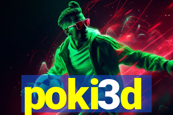 poki3d