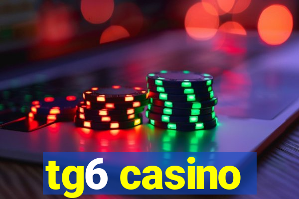 tg6 casino