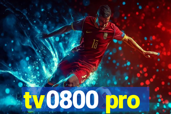 tv0800 pro