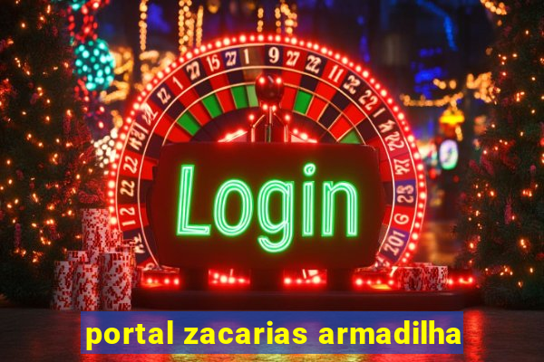 portal zacarias armadilha