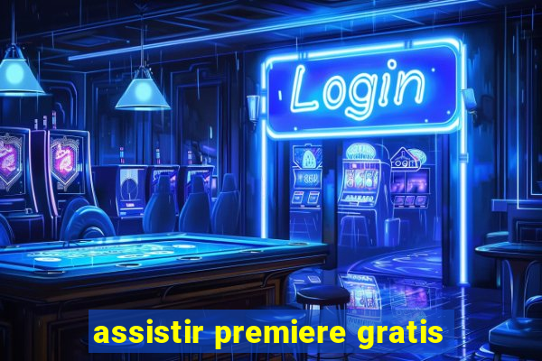 assistir premiere gratis