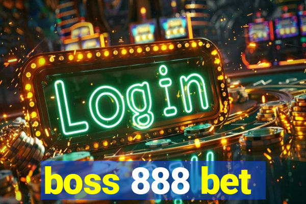 boss 888 bet