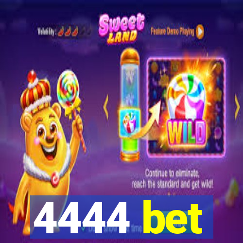 4444 bet