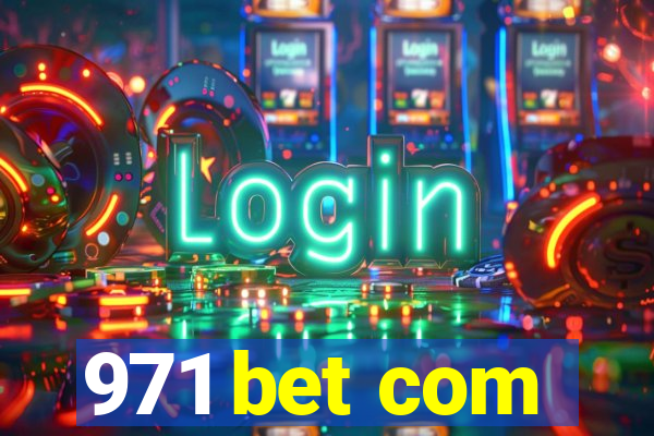 971 bet com