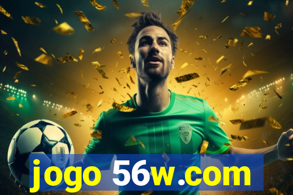 jogo 56w.com