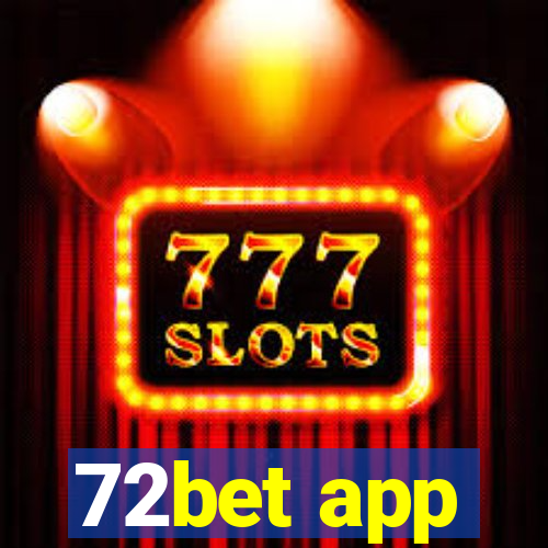 72bet app