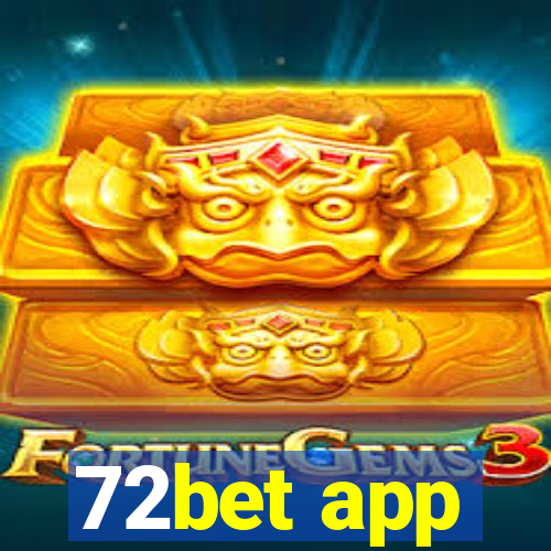 72bet app