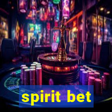 spirit bet