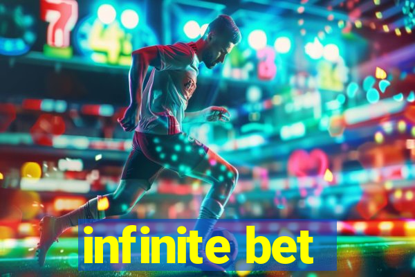 infinite bet