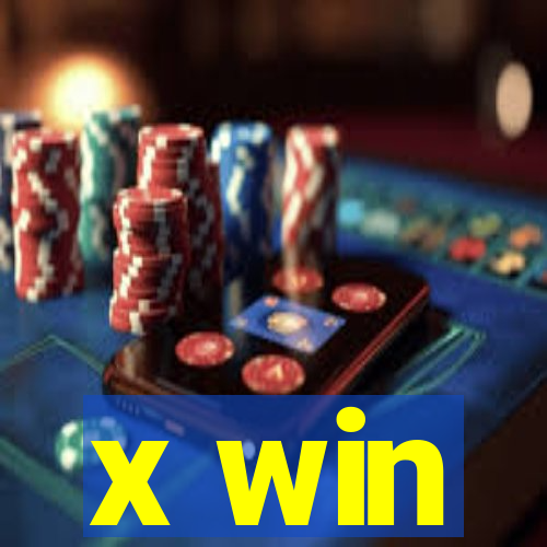 x win