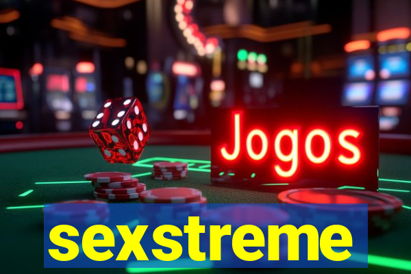 sexstreme