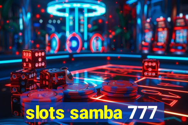 slots samba 777