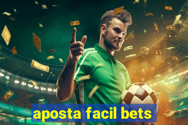 aposta facil bets