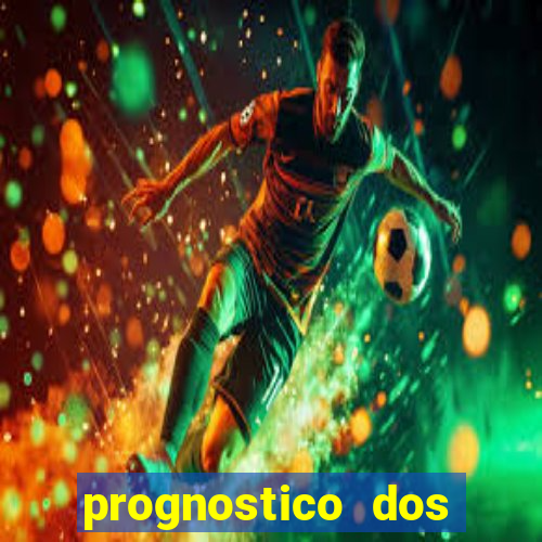 prognostico dos jogos de hoje