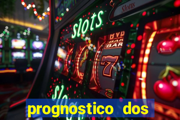 prognostico dos jogos de hoje