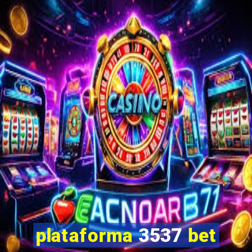 plataforma 3537 bet