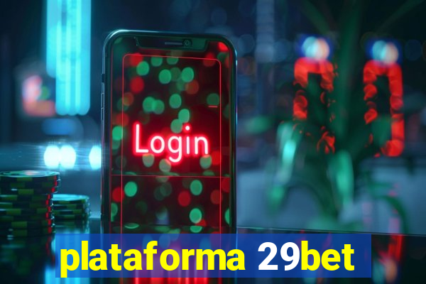 plataforma 29bet