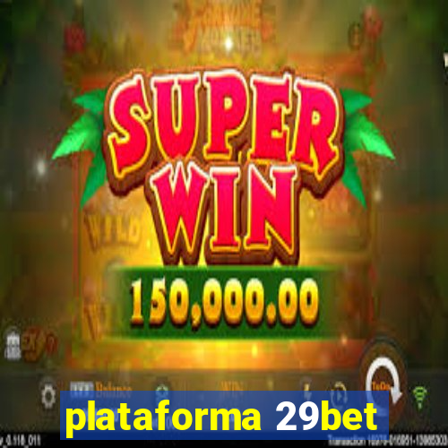 plataforma 29bet