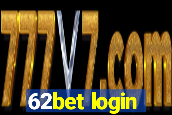 62bet login