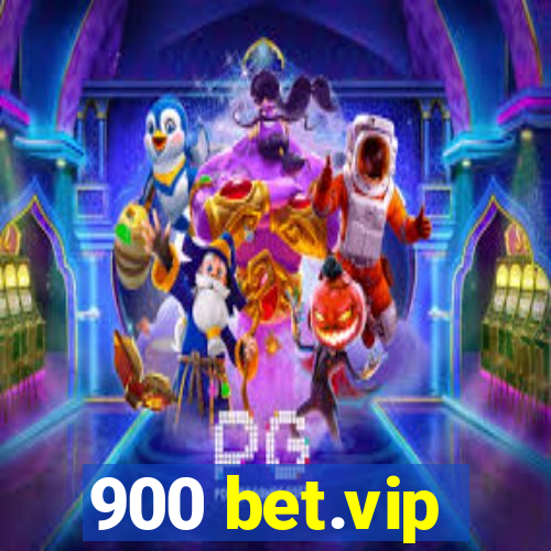 900 bet.vip