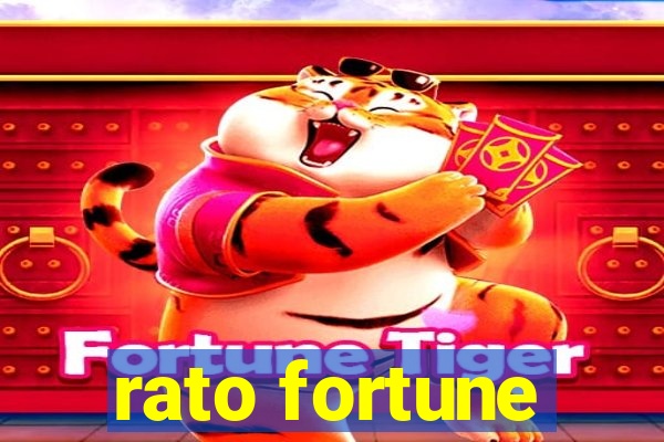 rato fortune