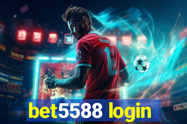 bet5588 login