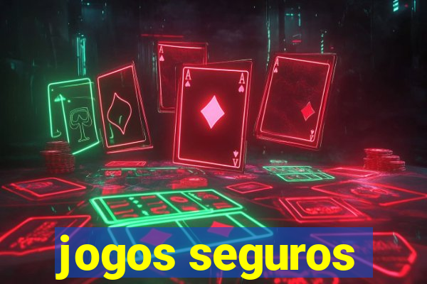 jogos seguros