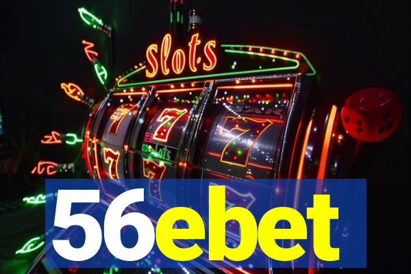 56ebet