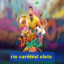 rio carnival slots